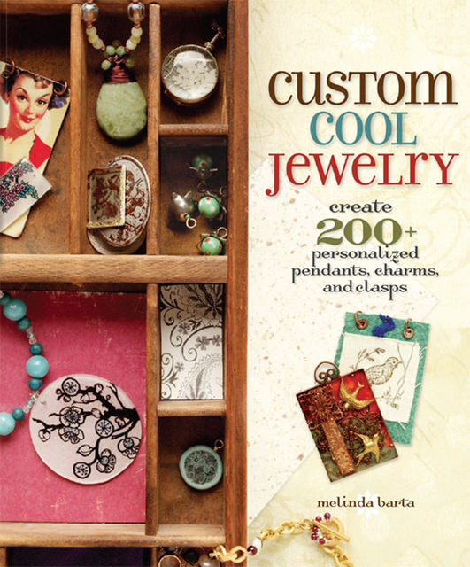 Custom Cool Jewelry, Melinda Barta