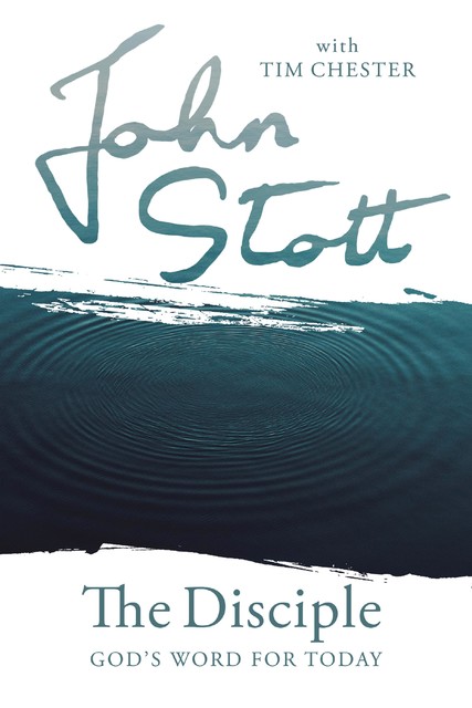 The Disciple, John Stott