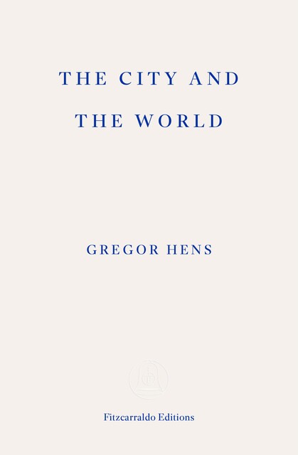 The City and the World, Gregor Hens