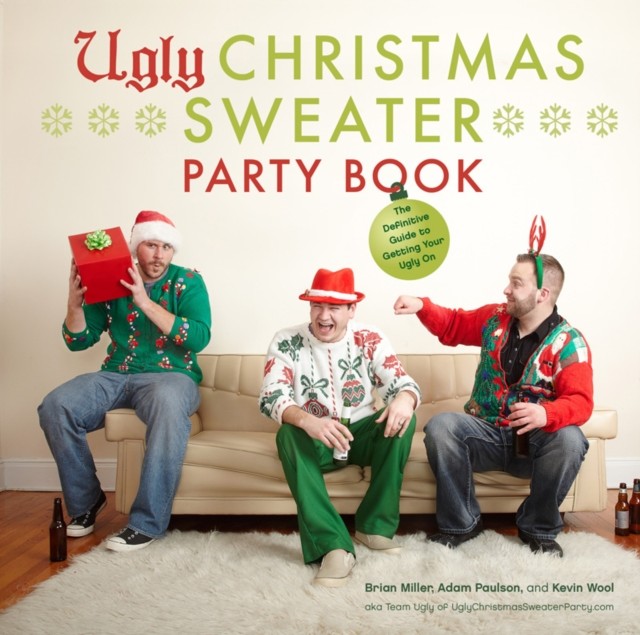 Ugly Christmas Sweater Party Book, Brian Miller