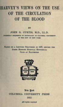 Harvey's Views on the Use of the Circulation of the Blood, John Green Curtis