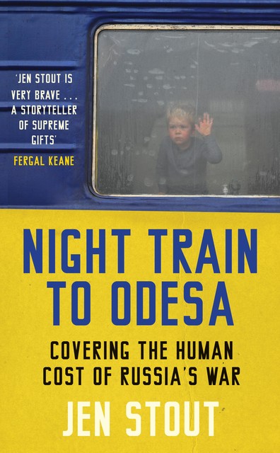 Night Train to Odesa, Jen Stout