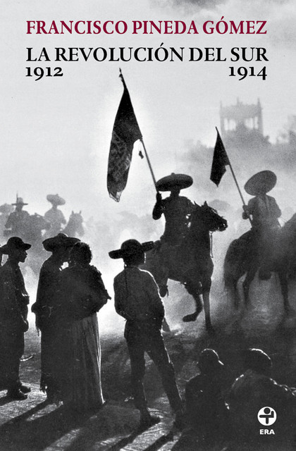 La revolución del sur, Francisco, Pineda Gómez