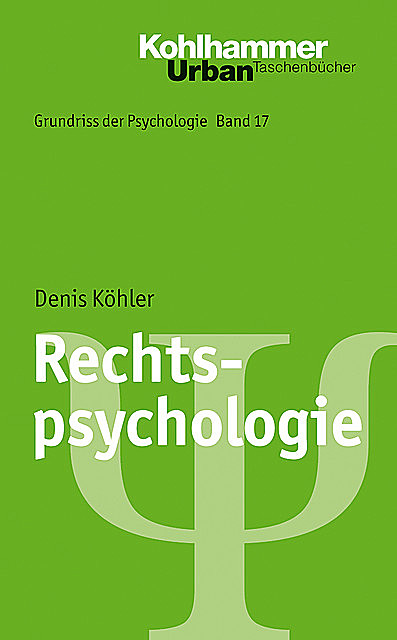 Rechtspsychologie, Denis Köhler