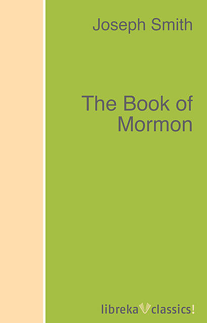 The Book of Mormon, Church of Jesus Christ of Latter-day Saints, Joseph Smith