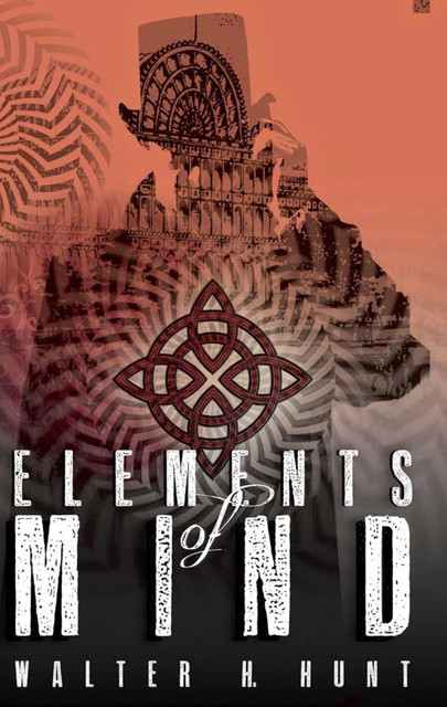 Elements of Mind, Walter H. Hunt