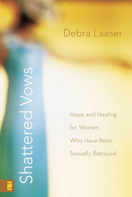 Shattered Vows, Debra Laaser