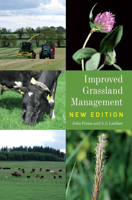 Improved Grassland Management, A.S.Laidlaw, John Frame