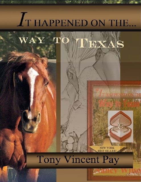 It Happened On the Way to Texas, Tony Pay