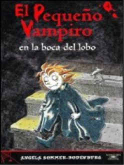 El Pequeño Vampiro En La Boca Del Lobo, Angela Sommer Bodenburg