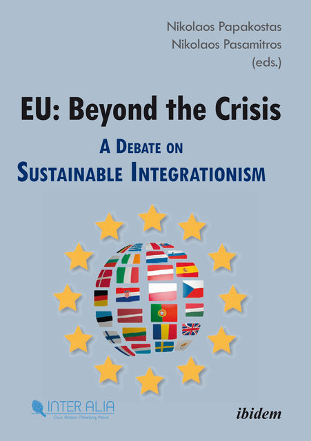 EU: Beyond the Crisis, Nikolaos Papakostas, Nikolaos Pasamitros