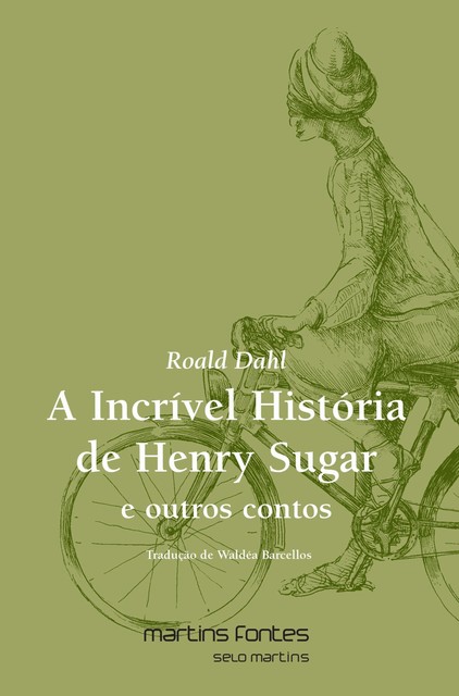 A incrível história de Henry Sugar e outros contos, Roald Dahl