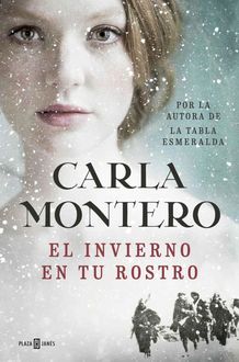 El invierno en tu rostro, Carla Montero
