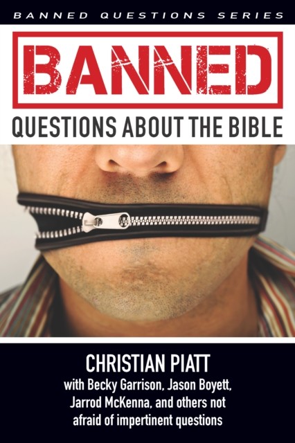 Banned Questions About the Bible, Christian Piatt