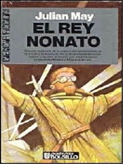 El Rey Nonato, Julian May