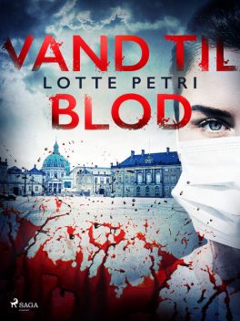 Vand til blod, Lotte Petri
