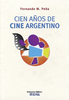Cien años de cine argentino, Fernando Peña