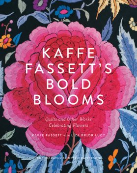 Kaffe Fassett's Bold Blooms, Kaffe Fassett, Liza Prior Lucy