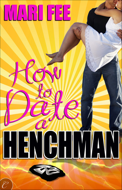 How to Date a Henchman, Mari Fee