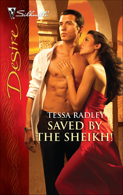 Saved by the Sheikh, Tessa Radley