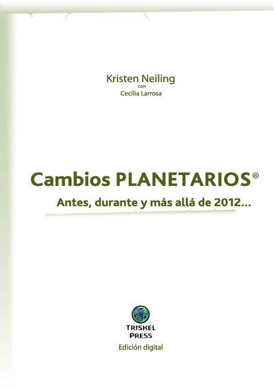Cambios Planetarios, Cecilia Larrosa Mazzeo, Kristen M. Neiling