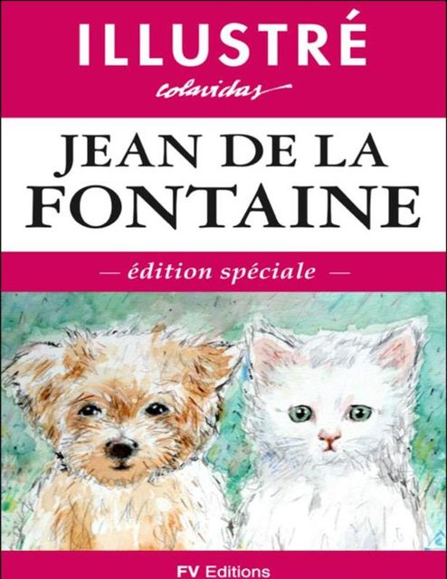 Fables Illustrées, Jean de La Fontaine, Onésimo Colavidas