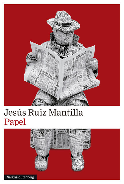 Papel, Jesús Ruiz Mantilla