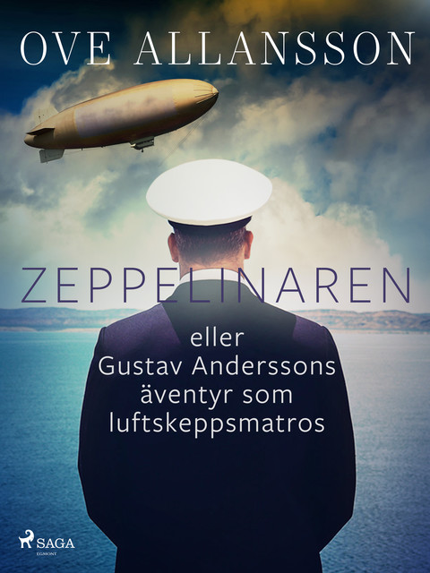 Zeppelinaren eller Gustav Anderssons äventyr som luftskeppsmatros, Ove Allansson