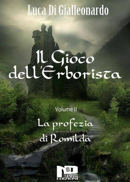 Il Gioco dell'Erborista – La profezia di Romilda (Vol. II), Luca Di Gialleonardo