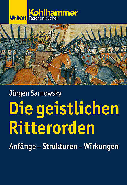 Die geistlichen Ritterorden, Jürgen Sarnowsky