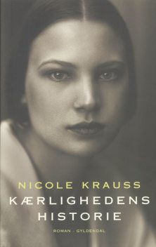 Kærlighedens historie, Nicole Krauss