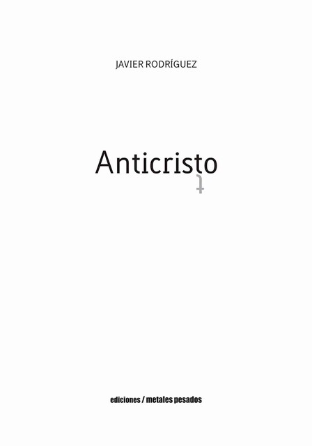 Anticristo, Javier Rodríguez