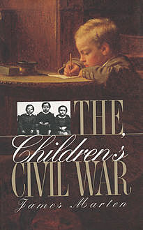 The Children's Civil War, James Marten