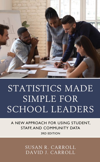 Statistics Made Simple for School Leaders, David Carroll, Susan Carroll