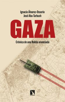 Gaza, Ignacio Álvarez-Ossorio, José Abu-Tarbush