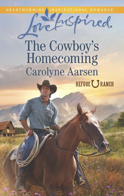The Cowboy's Homecoming, Carolyne Aarsen