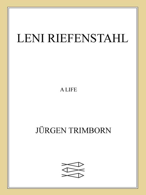 Leni Riefenstahl, Jürgen Trimborn