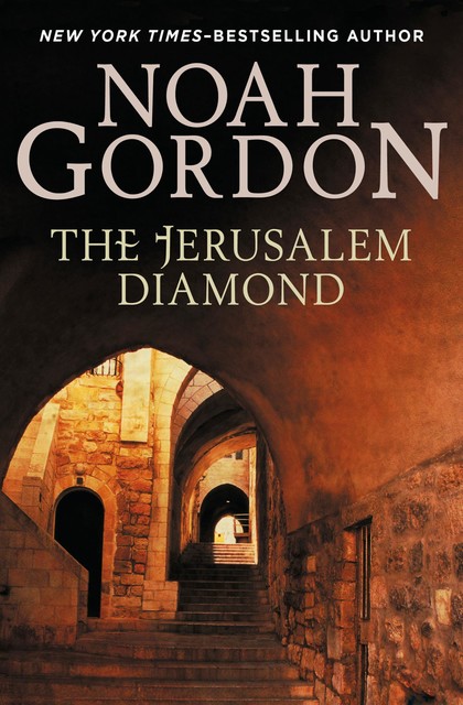 The Jerusalem Diamond, Noah Gordon