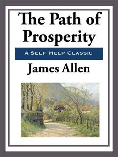 The Path of Prosperity, James Allen