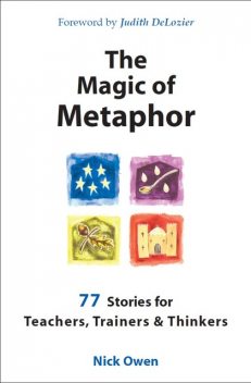 The Magic of Metaphor, Nick Owen