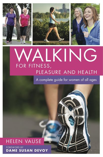 Walking for Fitness, Pleasure and Health, Helen Vause