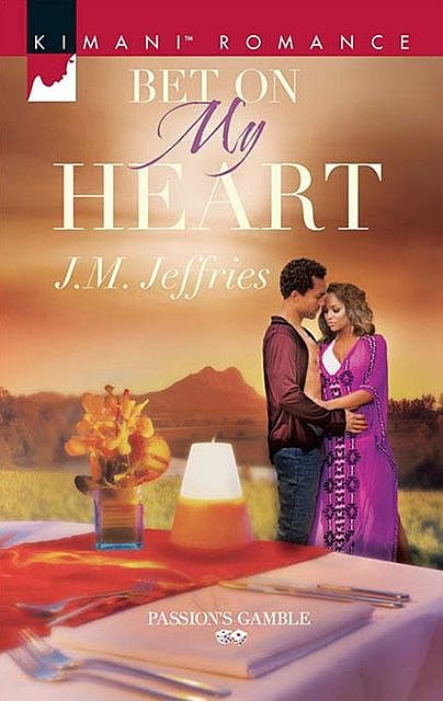 Bet on My Heart, J.M. Jeffries