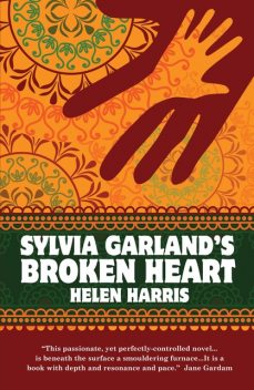 Sylvia Garland's Broken Heart, Helen Harris