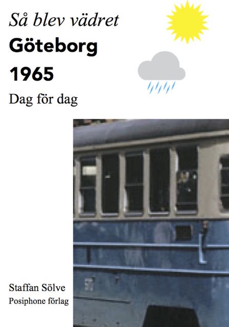 Så blev vädret. Göteborg 1967, Staffan Sölve