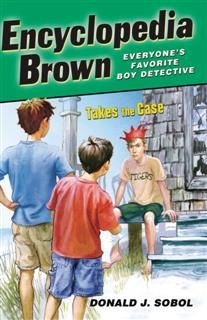 Encyclopedia Brown Takes the Case, Donald J. Sobol