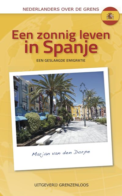 Een zonnig leven in Spanje, Marjan van den Dorpe