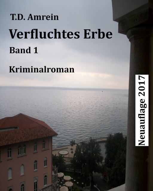 Verfluchtes Erbe, T.D. Amrein