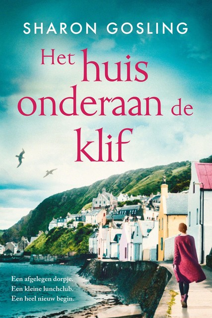 Het huis onderaan de klif, Sharon Gosling