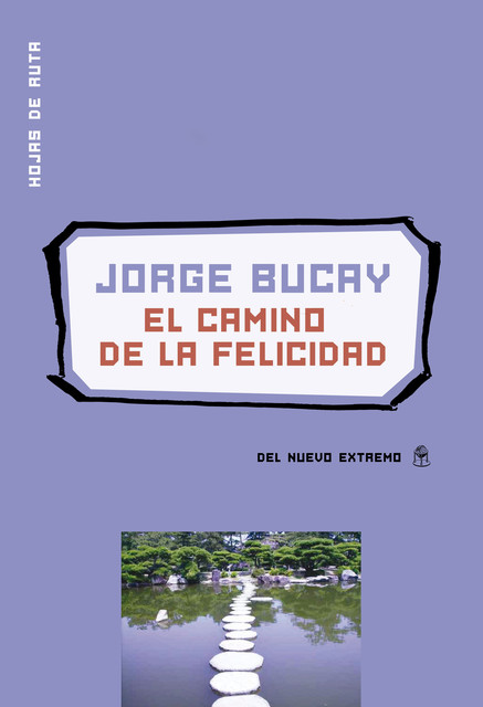El camino de la felicidad, Jorge Bucay