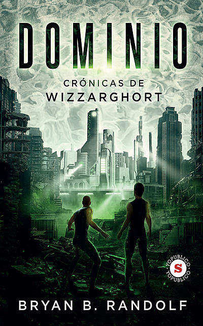 Dominio Crónicas de Wizzarghort, Bryan B. Randolf